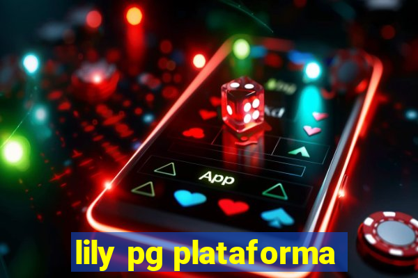 lily pg plataforma